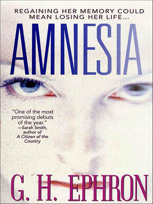 Title details for Amnesia by G. H. Ephron - Available